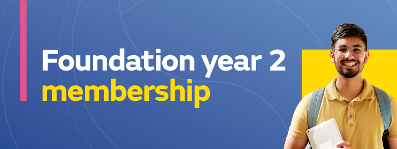 Foundation year 2 membership